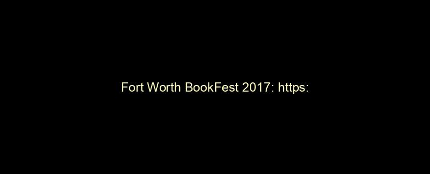 Fort Worth BookFest 2017: https://t.co/FiTDMfYJWV via @YouTube